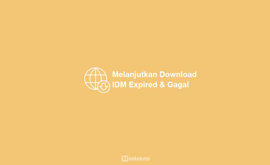 Idm Tidak Bisa Resume. Cara Melanjutkan Download IDM Gagal