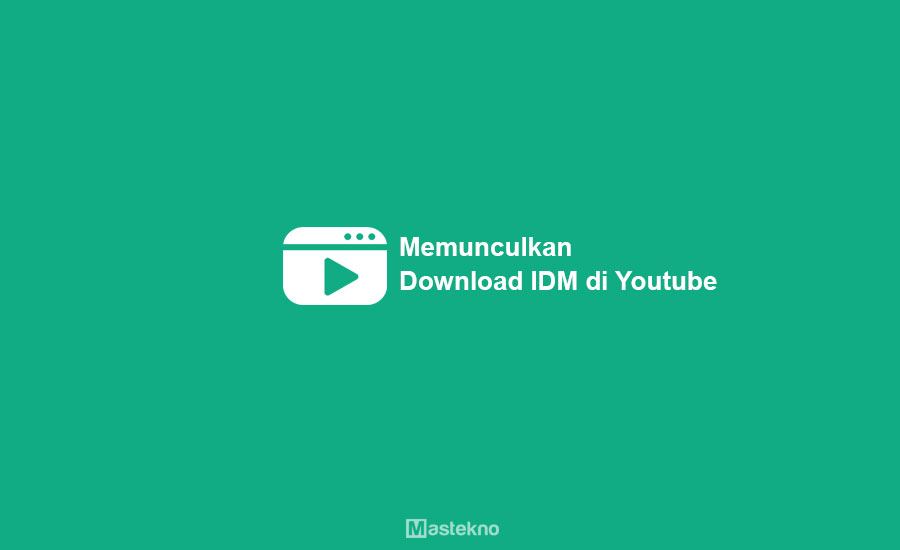 Cara Menampilkan Idm Di Youtube Google Chrome. Cara Menampilkan Download IDM di Youtube