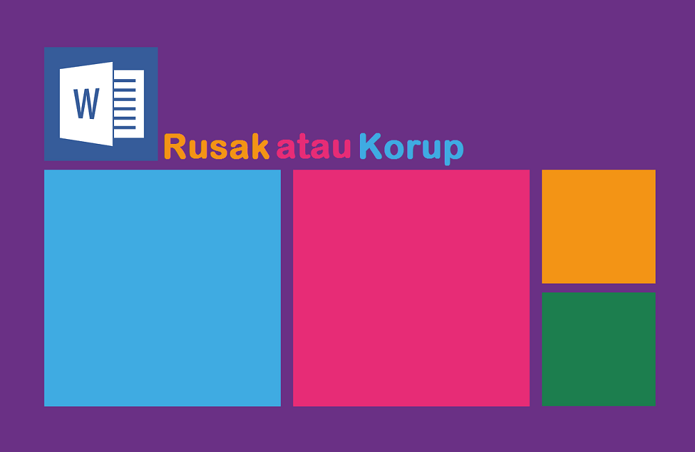 Cara Memperbaiki File Word Yang Rusak Karena Virus. 4 Cara Mengatasi Dokumen Microsoft Word yang Rusak