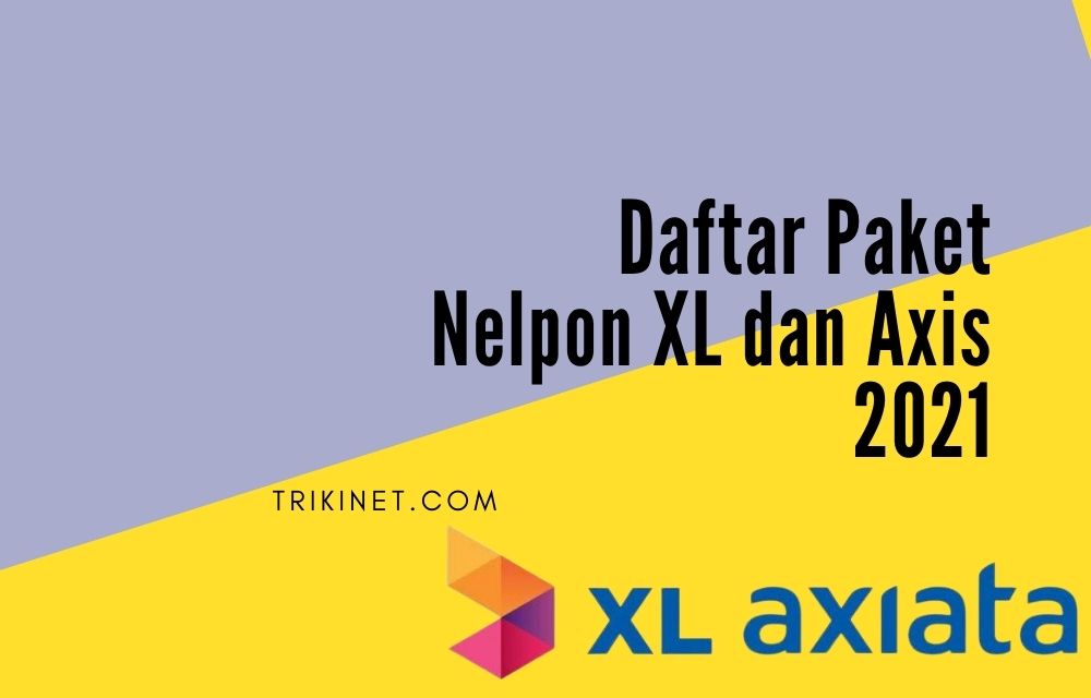 Kode Paket Murah Xl 2021. Daftar Paket Nelpon XL dan Axis 2021