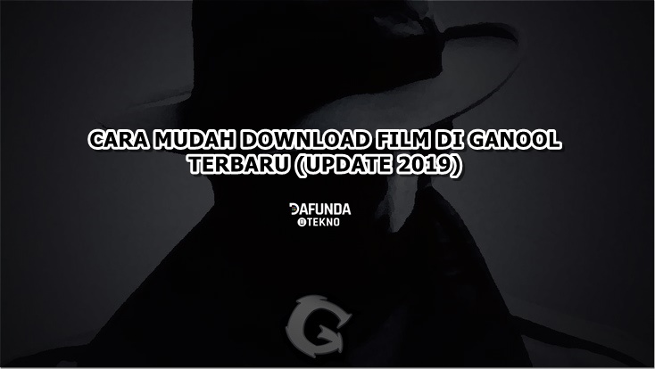 Cara Download Film Di Ganool Lewat Hp. Cara Download Film di Ganool Terbaru, Gratis dan Mudah