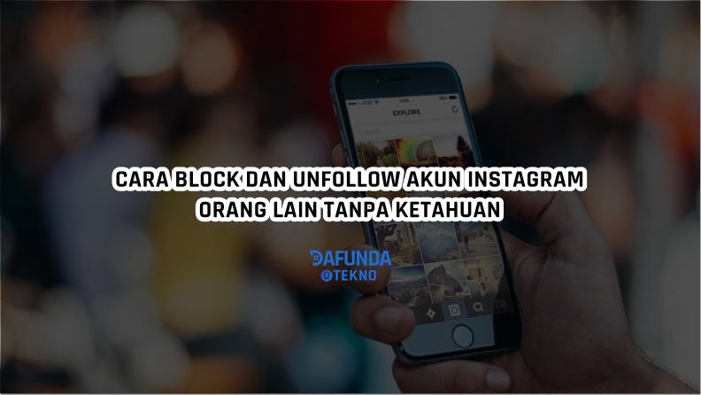 Cara Unfollow Instagram Tanpa Diketahui. Cara Unfollow dan Block Instagram Orang Lain Tanpa Diketahui