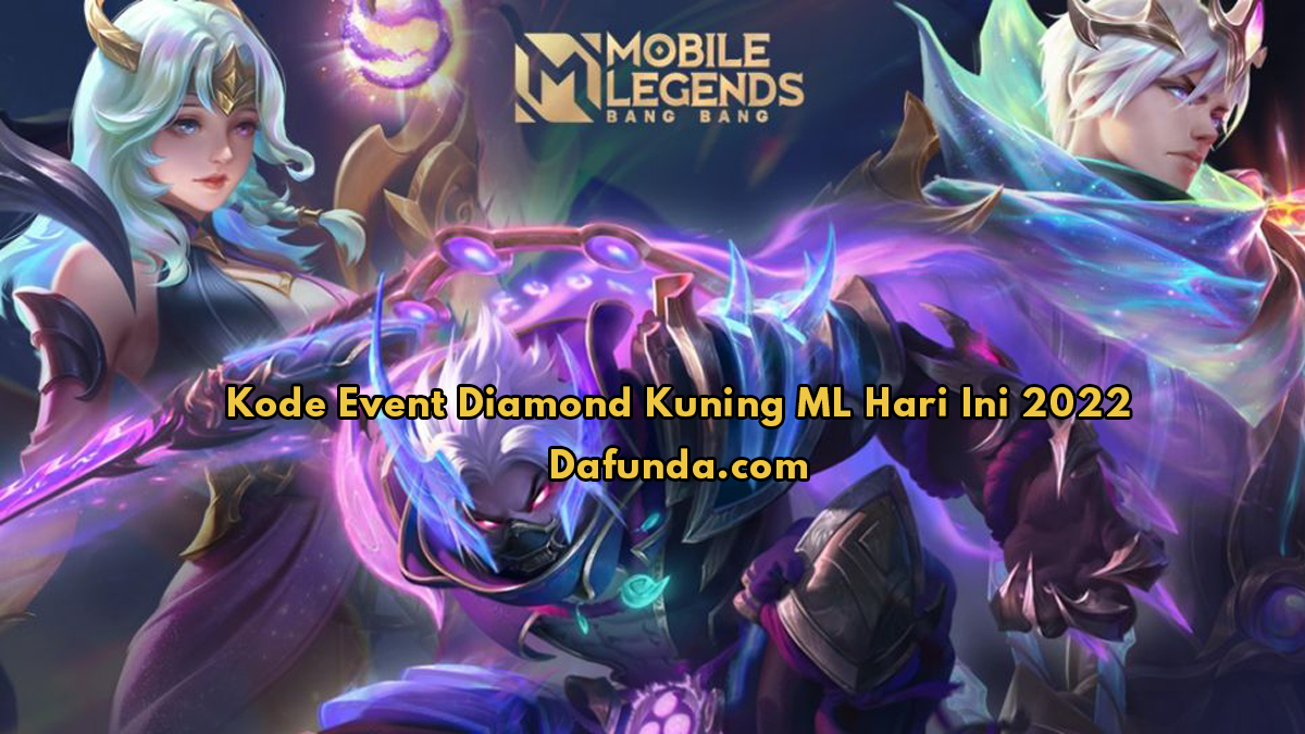 Event Vpn Mobile Legend Terbaru. Kode Event Diamond Kuning ML Hari Ini 2022 Terbaru!