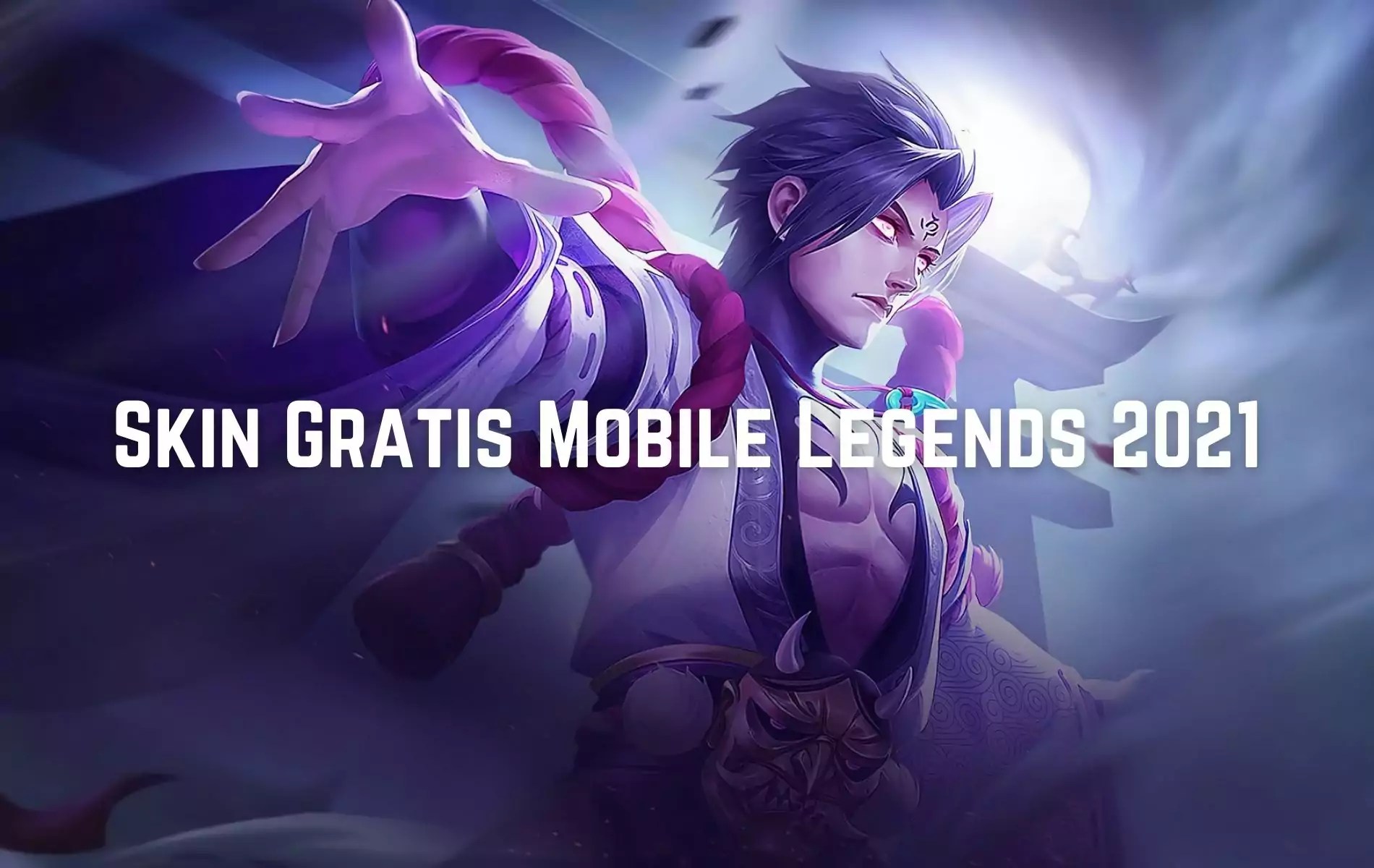 Skin Gratis Mobile Legends Terbaru 2021. Login Tanggal Segini Dapatkan Skin Gratis Mobile Legends 2021!