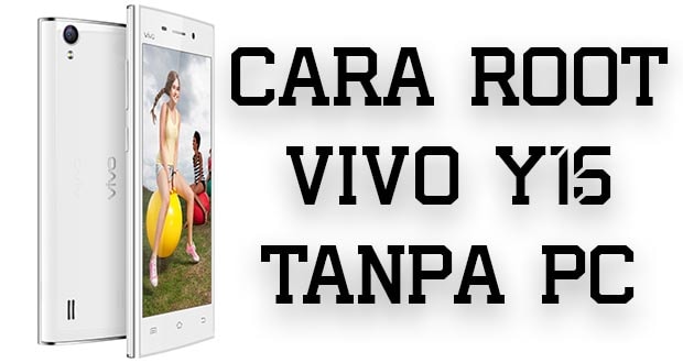 Download Firmware Vivo Y15 Tanpa Pc. Cara Root Vivo Y15/S Tanpa PC Work 100%