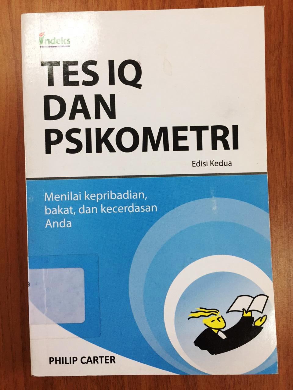 Tes Iq Bahasa Indonesia. Sinopsis Buku Tes IQ dan Psikometri – Dinas Perpustakaan dan Kearsipan Kota Pekanbaru