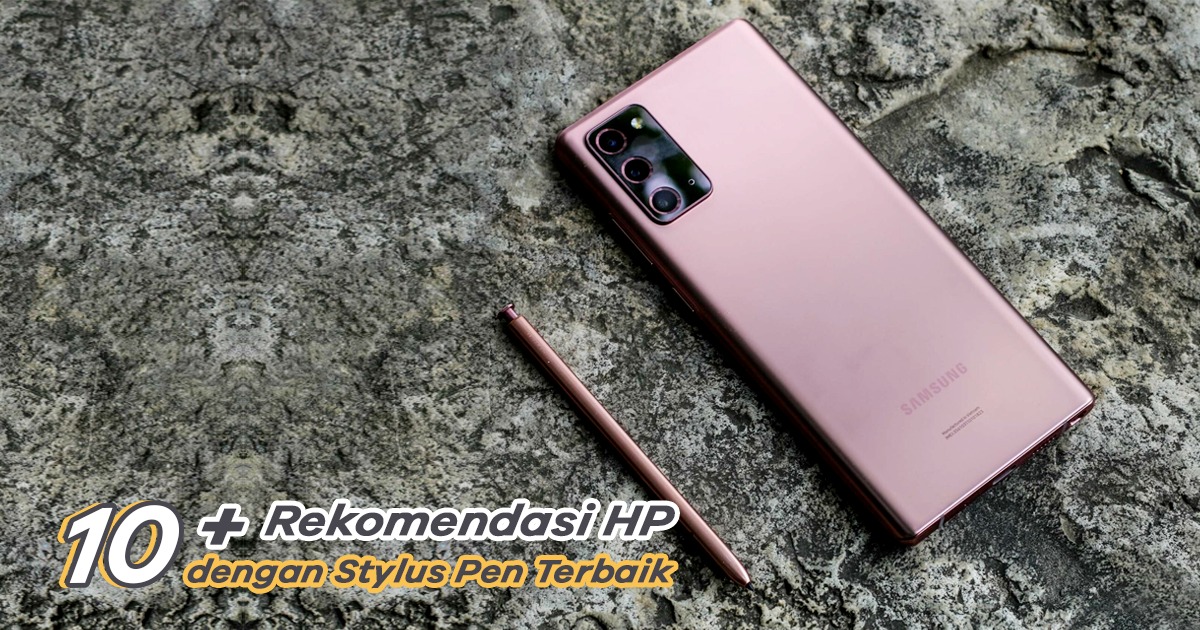 Harga Infinix Note 6. 10+ Rekomendasi Hp dengan Stylus Pen Terbaik 2023