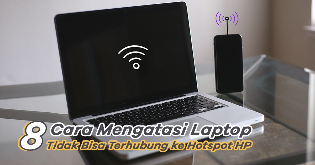 Wifi Tidak Bisa Konek Ke Hp. 8 Cara Mengatasi Laptop Tidak Bisa Terhubung ke Hotspot HP