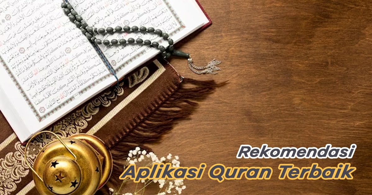 Apk Al Quran Terbaik. 10 Rekomendasi Aplikasi Quran Terbaik 2024