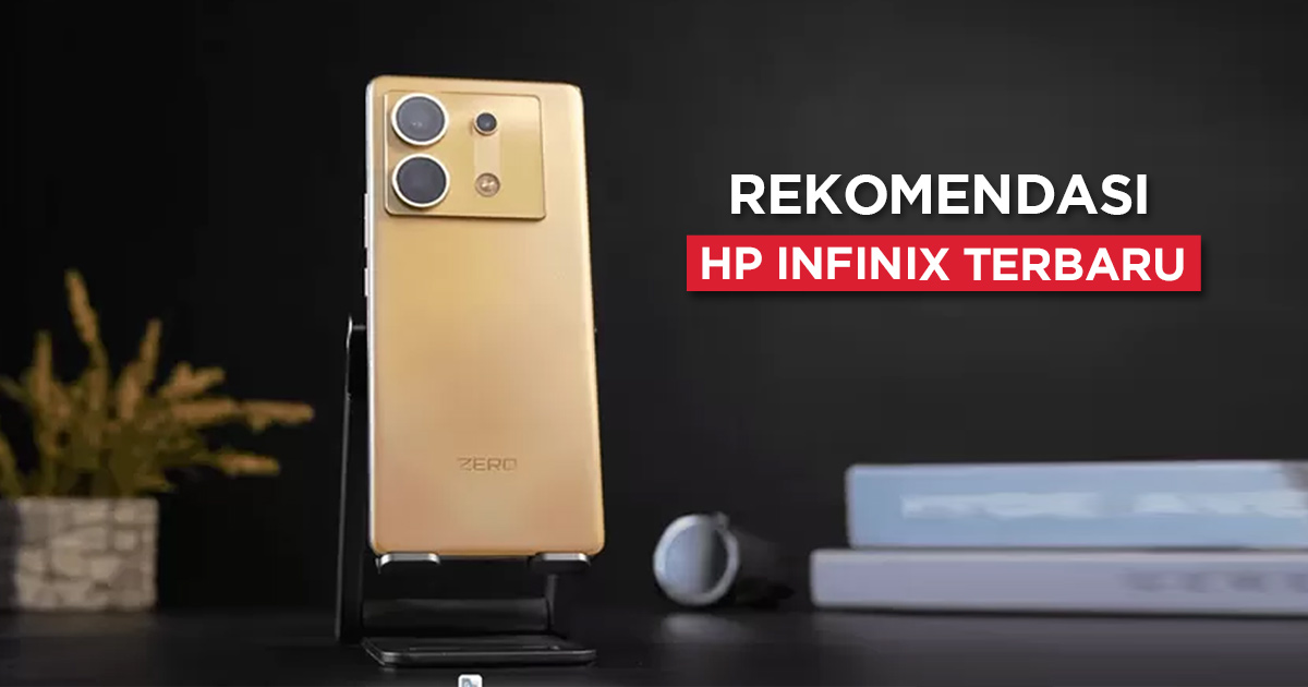 Hp Infinix Keluaran Terbaru. 15+ Daftar HP Infinix Terbaru, Update Juli 2024!