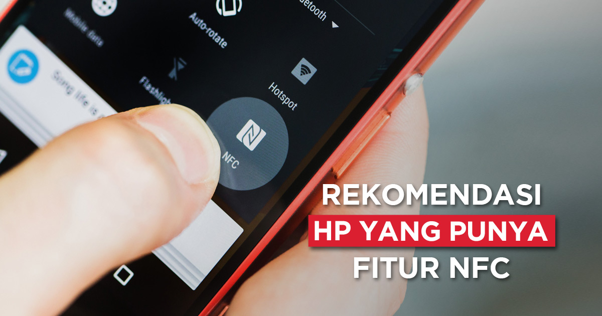 Hp Dengan Fitur Nfc. 10 Rekomendasi HP yang Ada NFC, Termurah di 2024!