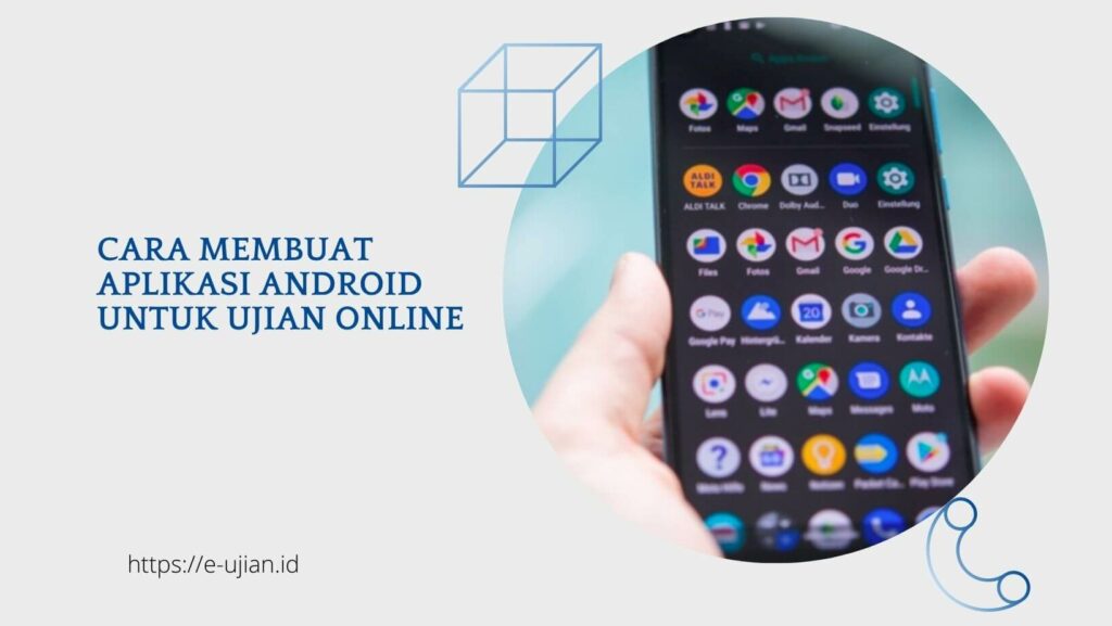 Cara Membuat Soal Online Di Hp. Cara Membuat Aplikasi Android untuk Ujian Online