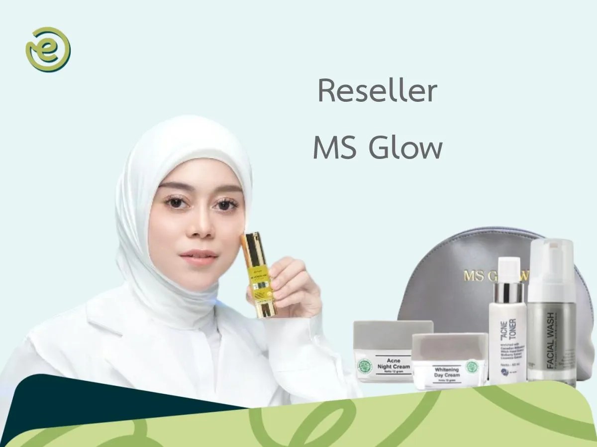 Syarat Menjadi Reseller Ms Glow. Cara Daftar Reseller MS Glow, Syarat & Untungnya​