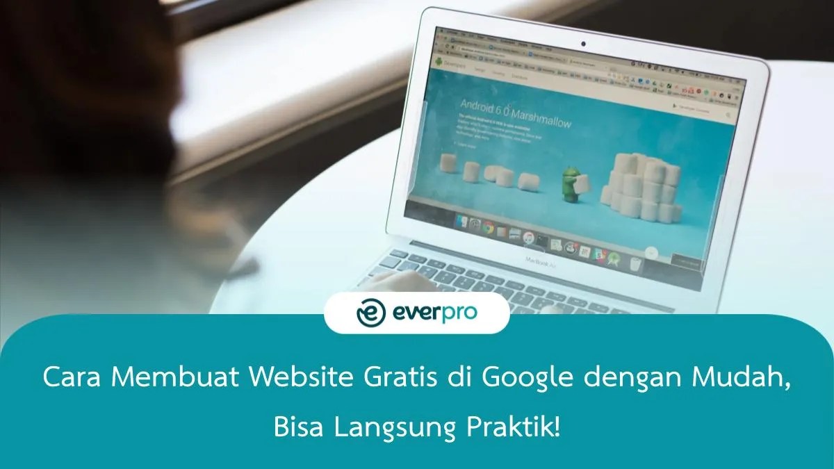 Cara Membuat Website Gratis Di Google. 6 Cara Membuat Website Gratis di Google Sites, Ternyata Mudah!