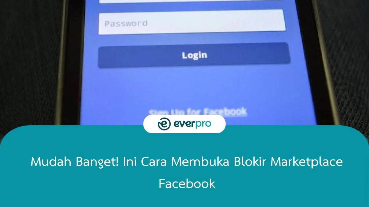 Cara Mengaktifkan Facebook Yang Dinonaktifkan. Mudah Banget! Ini Cara Membuka Blokir Marketplace Facebook