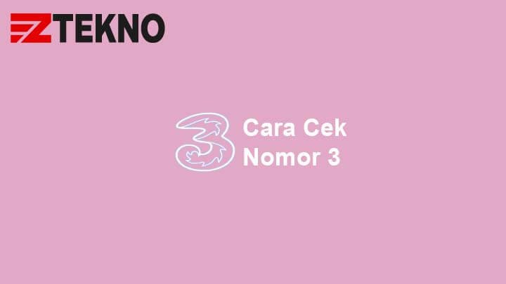 Cek Nomor Tri Via Sms. Cara Cek Nomor 3 / Tri Lewat Kode Dial, SMS, Aplikasi