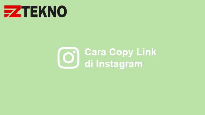 Cara Copy Link Instagram. Cara Copy Link Instagram Untuk Foto, Video, Profil dan Akun IG