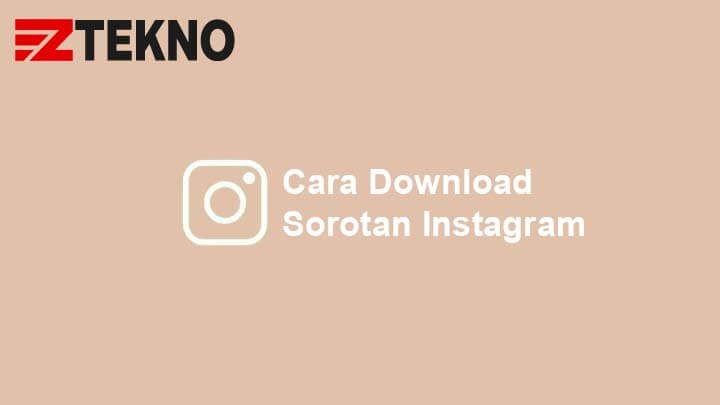 Cara Save Highlight Instagram. Cara Download Sorotan Instagram Orang Lain Tanpa Aplikasi