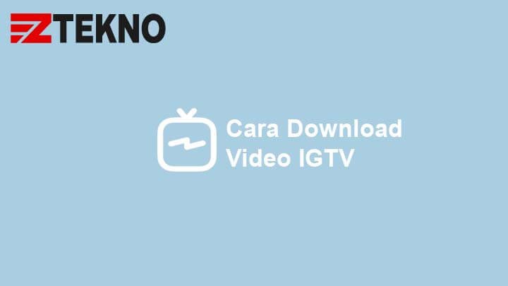 Cara Download Igtv Di Instagram. Cara Download Video IGTV Instagram Tanpa Aplikasi (Terbaru)