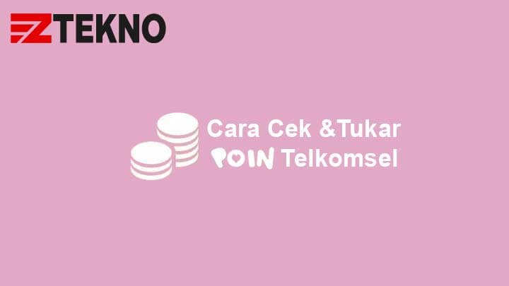 Cara Menukar Poin Telkomsel Menjadi Pulsa. Cara Cek dan Tukar Poin Telkomsel Menjadi Pulsa, Data, Hadiah