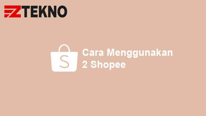 Cara Membuat 2 Akun Shopee Dalam 1 Hp Iphone. 3 Cara Menggunakan 2 Shopee Dalam 1 HP Android (Work 100%)