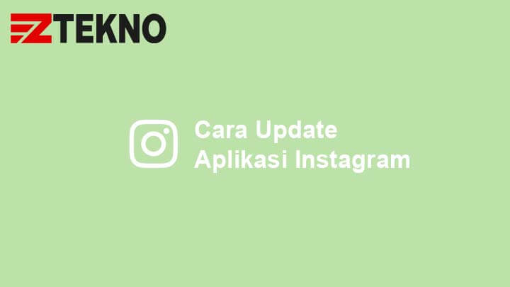 Cara Update Filter Ig. 4 Cara Update Aplikasi Instagram di HP Android dan iPhone