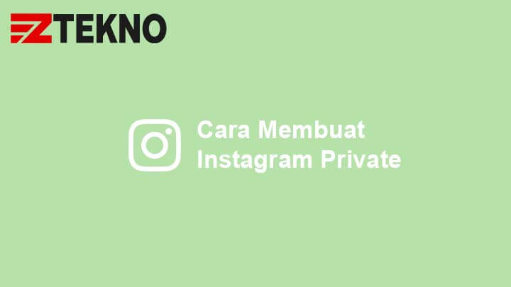 Cara Private Akun Instagram Di Pc. Cara Membuat Akun Instagram Menjadi Private Agar Dikunci