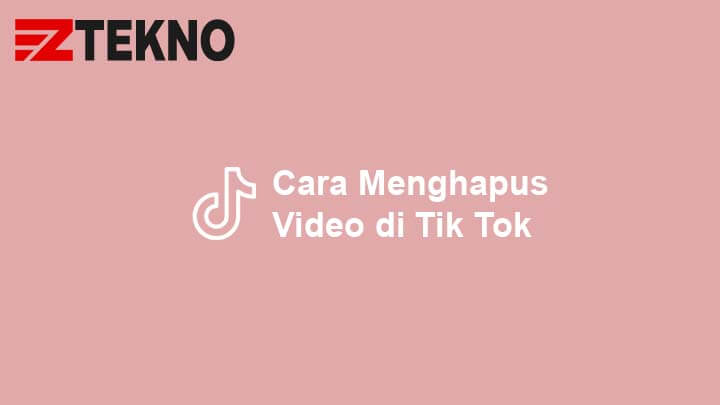 Cara Menghapus Video Di Tiktok. Cara Menghapus Video di TikTok Secara Permanen Terbaru