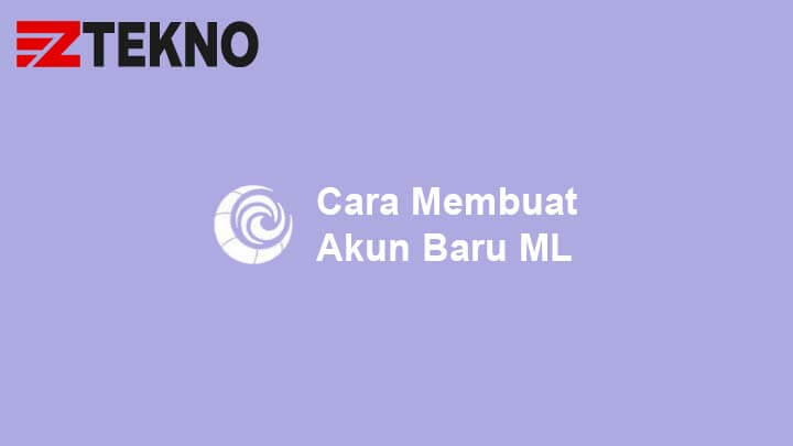 Cara Buat Akun Baru Mobile Legend Tanpa Hapus Data. Cara Membuat Akun Baru ML (Mobile Legends) Tanpa Hapus Data