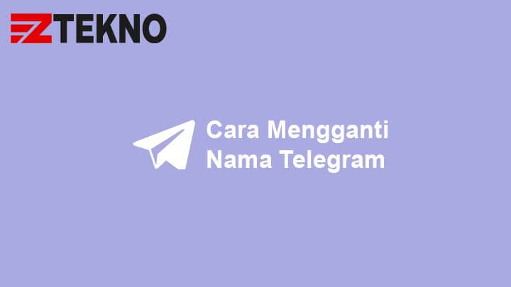 Cara Mengganti Nama Di Telegram. Cara Mengganti Nama Telegram dan Username di Telegram