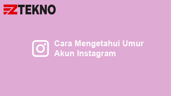 Cara Melihat Info Akun Instagram Orang Lain. Cara Mengetahui Umur Akun Instagram Sendiri dan Orang Lain