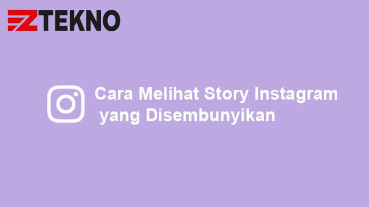 Aplikasi Untuk Melihat Story Ig Yang Disembunyikan. 3 Cara Melihat Story Instagram yang Disembunyikan dari Kita