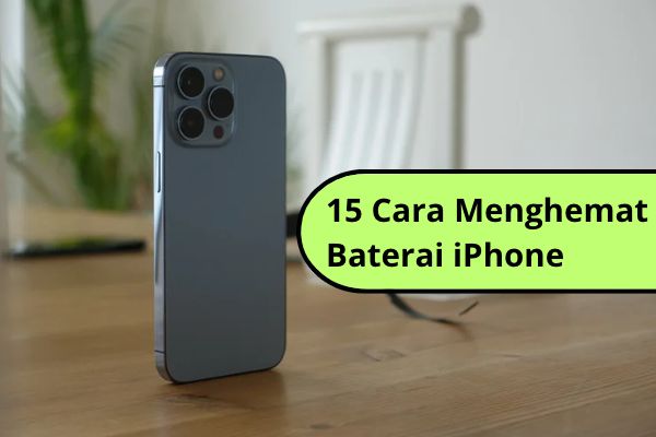 Tips Menghemat Baterai Iphone. 15 Cara Menghemat Baterai iPhone di Tahun 2023