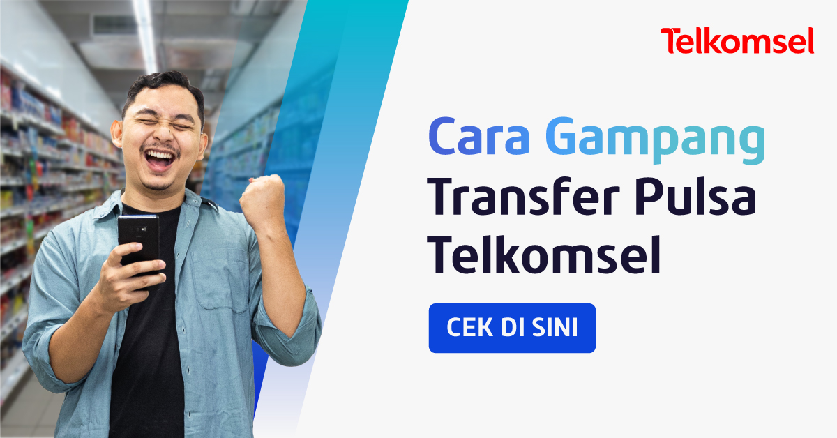 Cara Transfer Pulsa Telkomsel. Cara Transfer Pulsa Telkomsel, Mudah & Gak Perlu Internet!