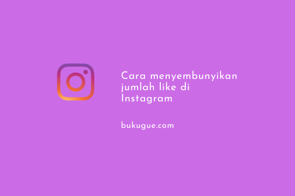 Cara Menyembunyikan Jumlah Like Di Instagram. Cara menyembunyikan jumlah like di Instagram