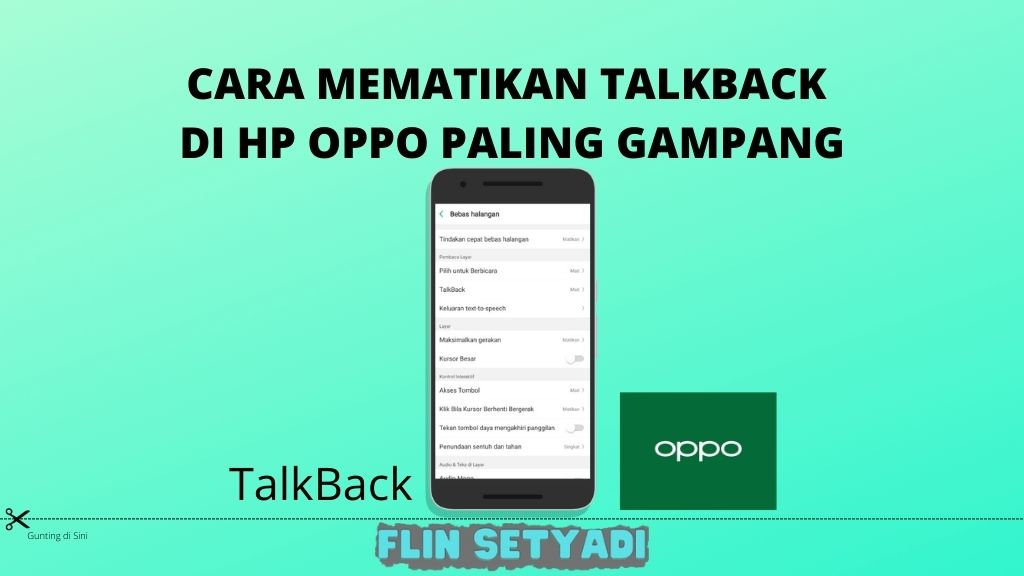 Cara Menonaktifkan Talkback Oppo. Cara Mematikan Talkback di HP OPPO Paling Gampang