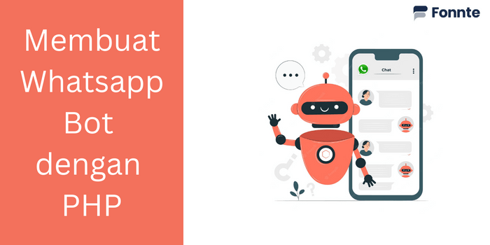 Cara Membuat Bot Whatsapp. Cara membuat bot whatsapp menggunakan webhook PHP