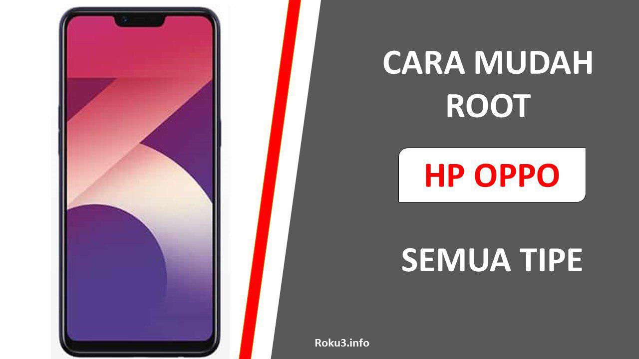 Aplikasi Root Hp Oppo. Cara Root HP OPPO Semua Tipe Tanpa PC