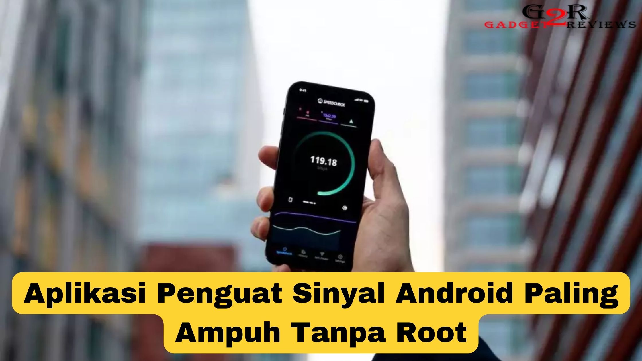 Aplikasi Penguat Sinyal Android Paling Ampuh Tanpa Root. Aplikasi Penguat Sinyal Android Paling Ampuh Tanpa Root ~ Gadget2Reviews.Com