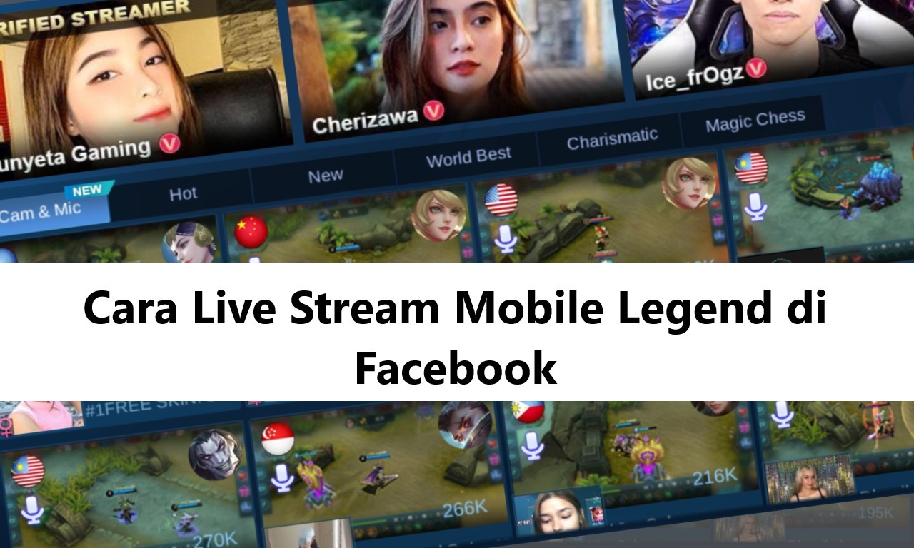 Cara Live Streaming Mobile Legend Di Pc. Cara Live Streaming Mobile Legends: Bang Bang di Facebook