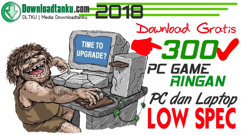 Download Game Pc Offline Ringan Gratis. Download Game PC Ringan Gratis Total 300 Game Low Spec