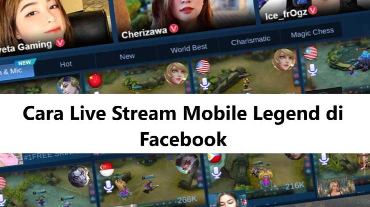 Cara Live Streaming Mobile Legend Di Pc. 24 Cara Live Mobile Legend di FB Lewat HP & PC 2022