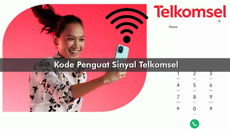 Kode Penguat Sinyal Telkomsel. 8 Kode Penguat Sinyal Telkomsel Jaringan 4G LTE Only 2024