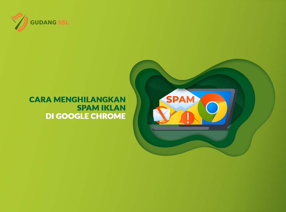 Cara Mengatasi Iklan Yang Sering Muncul Di Google Chrome. Cara Menghilangkan Spam Iklan di Google Chrome