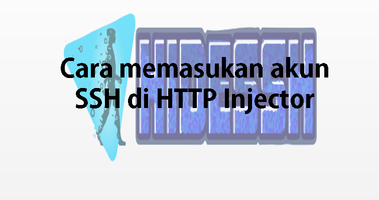 Cara Mengisi Ssh Di Http Injector. Cara Setting Akun SSH di Aplikasi HTTP Injector