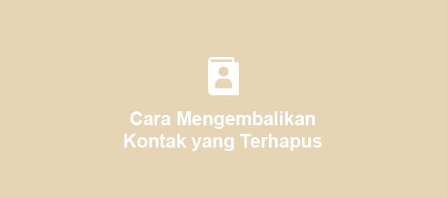 Cara Mengembalikan Kontak Yang Terhapus Di Hp Nokia. 3 Cara Mengembalikan Kontak yang Terhapus (100% Berhasil)