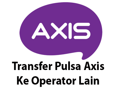 Transfer Pulsa Axis Ke Smartfren. Cara Transfer Pulsa Axis ke Operator Lain 2021 dan Sesama