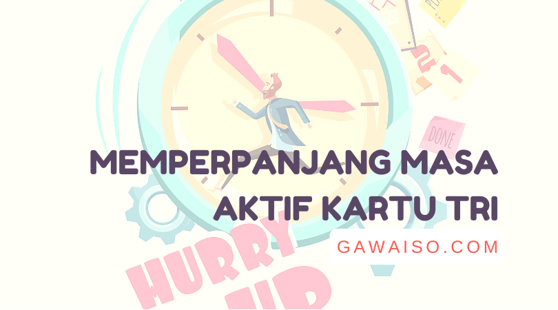 Cara Menambah Masa Aktif Kartu Tri. Cara Memperpanjang Masa Aktif 3