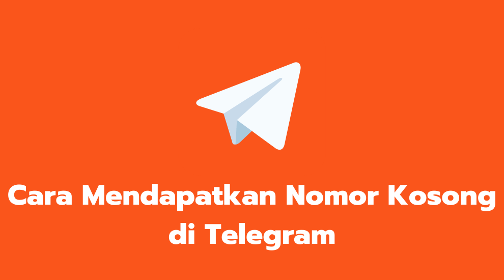 Nomor Kosong Gratis Untuk Telegram. 7 Cara Mendapatkan Nomor Kosong di Telegram Terbaru 2022