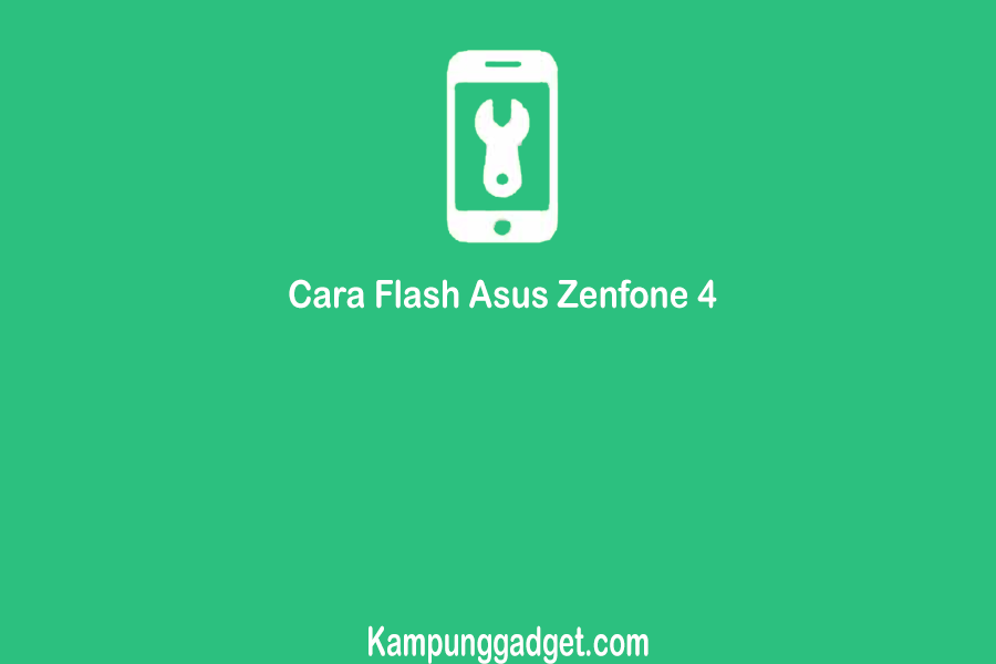 Cara Flash Hp Asus Zenfone 4 Dengan Pc. √ 2+ Cara Flash Asus Zenfone 4 T001 Kitkat [100% Work]